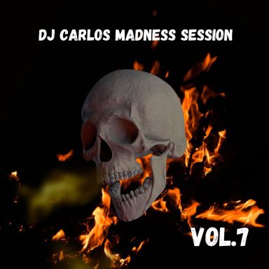 DJ Carlos Madness Session Vol.7